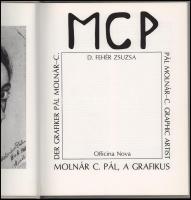Dr. Fehér Zsuzsa: MCP. Molnár C. Pál a grafikus. 1990, Officina Nova. 104p. 80 képpel. Kiadói karton...