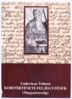 Tubero, Ludovicus: Kortörténeti feljegyzések (Magyarország). Szeged, 1994. Kiadói papírkötés, jó állapotban.