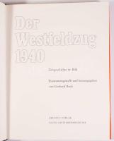 Der Westfeldzug 1940. Zeitgesichte im Bild. Zusammengestellt und hrsg. von Gerhardt Buck. Leoni an S...