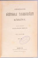 3 db pedagógia témájú kiadvány: Az Országos Középtanodai Tanáregylet Közlönye. XIII. évfolyam 1880. ...