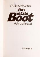 Wolfgang Hirschfeld: Das letzte Boot. Atlantik Farewell. München, 1999, Universitas. Német nyelven. ...