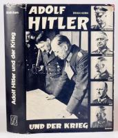 Erich Kern: Adolf Hitler und der Krieg. Der Feldherr. Preuß. Oldendorf,1978,K. W. Schütz KG. Német nyelven. Gazdag képanyaggal illusztrált. Kiadói egészvászon-kötés, szakadt kiadói papír védőborítóban.