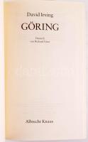David Irving: Göring. München und Hamburgm 1987, Albrecht Knaus. Német nyelven. Gazdag képanyaggal i...