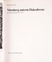Robert Fritzsch: Nürnberg unterm Hakenkreuz. Im Dritten Reich 1933-1939. Düsseldorf,1983,Droste Verl...
