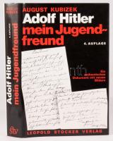 August Kubizek: Adolf Hitler mein Jugendfreund. Graz - Stuttgart,én.,Leopold Stocker. Német nyelven. Kiadói egészvászon-kötés, kiadói papír védőborítóban.