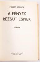 Puszta Sándor: A fények rézsűt esnek. Versek. DEDIKÁLT! Bp., 1976, Ecclesia. 504p. Kiadói egészvászo...