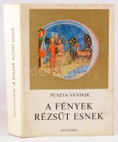 Puszta Sándor: A fények rézsűt esnek. Versek. DEDIKÁLT! Bp., 1976, Ecclesia. 504p. Kiadói egészvászo...
