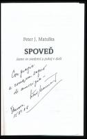 Matuska, Peter J.: Spoved. DEDIKÁLT! Bratislava, 2006. Kiadói papírkötés, jó állapotban