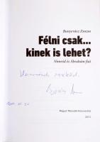 Bunyevácz Zsuzsa: Félni csak... kinek is lehet? Nimród és Ábrahám fiai. DEDIKÁLT! 2013, Magyar Mened...