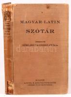 Magyar-latin szótár. Szőke Adolf és Schmidt Attila szerk. Bp., 1903 Lampel. 341p. Kissé sérült vászo...