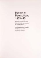 Design in Deutschland 1933-45. Asthetik und Organisation des Deutschen Werkbundes im "Dritten R...