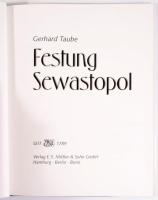 Gerhard Taube: Festung Sewastopol. Hamburg - Berlin - Bonn,1995,E. S. Mittler &amp; Sohn. Német ...