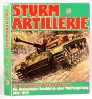 Franz Kurowski - Gottfried Tornau: Sturmartillerie 1939-1945. Die dramatische Geschichte einer Waffengattung 1939-1945. Stuttgart,1978,Motorbuch. Német nyelven. Gazdag képanyaggal illusztrált. Kiadói egészvászon-kötés, kiadói papír védőborítóban.
