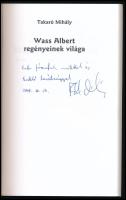 Takaró Mihály: Wass Albert regényeinek világa. DEDIKÁLT! Bp., 2004, Masszi Kiadó. 133p. Kiadói papír...