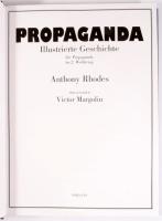 Anthony Rhodes: Propaganda. Illustrierte Geschichte der Propaganda im 2. Weltkrieg. Hrsg. Victor Mar...