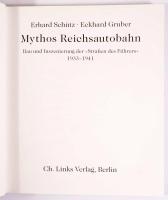 Erhard Schütz - Eckhard Gruber: Mythos Reichsautobahn. Bau und Inszenierung der "Straßen des Fü...
