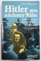 Otto Wagener: Hitler aus nächster Nähe. Aufzeichnungen eines Vertrauten 1929-1932. Hrsg.: Henry A. Turner. Kiel, 1987, Arndt. Német nyelven. Fekete-fehér képanyaggal illusztrált. Kiadói egészvászon-kötés, kiadói papír védőborítóban.