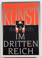Peter Adam: Kunst im Dritten Reich. Hamburg, 1992, Rogner &amp; Bernhard. Német nyelven. Gazdag képanyaggal illusztrált. Kiadói egészvászon-kötés, kiadói papír védőborítóban.