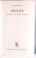 Richard Pemsel: Hitler. Revolutionär - Staatsmann - Verbrecher? Veroffentlichungen des Institutes fü...