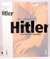 Ralf Georg Reuth: Hitler. Eine politische Biographie. München-Zürich, 2003, Piper. Német nyelven. Fekete-fehér képanyaggal illusztrált. Kiadói kartonált papírkötés, kiadói papír védőborítóban.