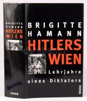 Brigitte Hamann: Hitlers Wien. Lehrjahre eines Diktators. München-Zürich,1996, Piper. Német nyelven. Fekete-fehér képanyaggal illusztrált. Kiadói kartonált papírkötés, kiadói papír védőborítóban.