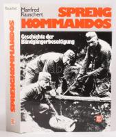 Manfred Rauschert: Sprengkommandos. Geschichte der Bildgängerbeseitigung. Stuttgart,1980,Motorbuch Verlag. Német nyelven. Fekete-fehér képanyaggal illusztrált. Kiadói egészvászon-kötés, kiadói papír védőborítóban.