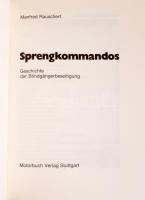 Manfred Rauschert: Sprengkommandos. Geschichte der Bildgängerbeseitigung. Stuttgart,1980,Motorbuch V...