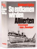 Reinhard Spitzy: So entkamen wir den Alliierten. Bekenntnisse eines "Ehemaligen." München - Berlin, 1989, Langen Müller. Német nyelven. Fekete-fehér képanyaggal illusztrált. Kiadói egészvászon-kötés, kiadói papír védőborítóban.