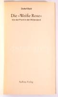 Detlef Bald: Die "Weiße Rose." VOn der Fron in den Widerstand. Berlin, 2003., Aufbau. Néme...
