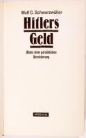 Wulf C. Schwarzwäller: Hitlers Geld. Bilanz einer perönlichen Bereicherung. Rastatt, 1986, Arthur Mo...