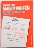 Fritz Hahn: Waffen und Geheimwaffen des deutschen Heeres 1933-1945. Band 1. Infanteriewaffen, Pionierwaffen, Artilleriewaffen, Pulver, Spreng- und Kampfstoffe. Bonn, 1998, Bernhard &amp; Graefe. Német nyelven. Fekete-fehér képanyaggal illusztrált. Kiadói kartonált papírkötés.