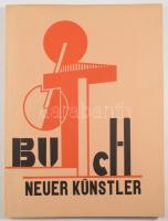 László Moholy-Nagy - Ludwig Kassak: Buch neuer Künstler. Körner Éva (1929-2004) művészettörténész utószavával. Az 1922-es kiadás 1977-ben kiadott facsimile kiadása. Kiadói papírkötésben. Jó állapotban.