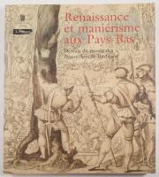 Teréz Gerszi: Renaissance et manie?risme aux Pays-Bas : dessins du Muse?e des beaux-arts de Budapest. Bp., 2008, Szépművészeti, papírkötés, jó állapotban.