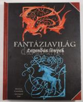 Nathalie Dau - Krystal Camprubi: Fantáziavilág - Legendás lények. Szeged, 2009, Könyvmolyképző. Rendkívül gazdag képanyaggal illusztrálva. Kiadói kartonált papírkötés.