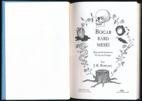 J. K. Rowling: Bogar bárd meséi. Ford.: Tóth Tamás Boldizsár. [Bp., 2008], Animus. Kiadói kartonált ...