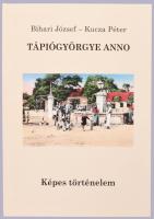 Bihari József - Kucza Péter: Tápiógyörgye Anno. Képes történelem. Tápiógyörgye, 2014, Tápiógyörgye Önkormányzat. Gazdag képanyaggal illusztrált. Megjelent 400 számozott példányban. De ez számozatlan példány. Kiadói kartonált papírkötés.