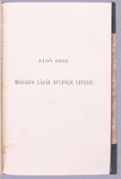 Mészáros Lázár emlékiratai. Az eredeti kéziratokból közrebocsátja Szokoly Viktor. I-II. köt. Két köt...