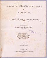 Honi- 's Külföldi Gazda és Kereskedő. Az Ismertető folyóiratnak toldalékja. Szerk. és kiadja: B...