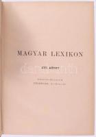 Magyar lexikon. Az összes tudományok encziklopédiája. 1-17. kötet. [A 17. kötet: Képes atlasz.] Szer...