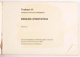 Trabant 1.1 Limousine és Universal személygépkocsi kezelési úmutatója. Zwickau, én., VEB Sachsenring...