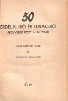 [Ötven] 50 erdélyi író és újságíró. Fegyverek közt - múzsák. Almanach 1940. Szerkesztette: Gara Ernő...