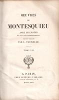 Montesquieu, [Charles-Louis de]: Oeuvres de Montesquieu, avec les notes de touse les commentateurs. ...