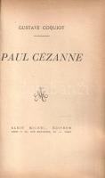 Coquiot, Gustave: 
Paul Cézanne.
Paris, [1919 körül]. Albin Michel (Imprimerie J. Dardaillon, Sain...
