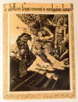 P. Ábrahám Ernő: A Csudaszarvas. Árva királyfi trilógia I. Jaschik Álmos képeivel és könyvdíszeivel....