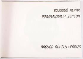 Bujdosó Alpár: Irreverzibilia zeneon. . Párizs, 1985. Magyar Műhely, Kiadói féálvászon kötésben, kissé kopott papírborítóval.