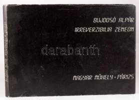 Bujdosó Alpár: Irreverzibilia zeneon. . Párizs, 1985. Magyar Műhely, Kiadói féálvászon kötésben, kis...
