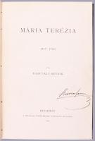 Marczali Henrik: Mária Terézia 1717-1780. Magyar Történeti Életrajzok. Bp., 1891, Magyar Történelmi Társulat, (4)+332 p.+16 t. +3 (kihajtható melléklet (hasonmás) t. Gazdag képanyaggal illusztrált. A címlapon szentkirályszabadjai Karsa Ferenc (1827-1915) 1848-as honvéd hadnagy, Görgey Artúr parancsőrtisztje, árvaszéki elnök névbejegyzésével. Átkötött félvászon-kötés, kissé kopott borítóval, ceruzás bejegyzésekkel.