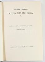 Ravasz László: Alfa és ómega. Prédikációk, beszédek, cikkek. I-II. köt. Bp., [1933], Franklin, X+2+3...