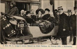S. Exc. Dr. C. Lueger's letzter Besuch im Hotel Panhans 24. Februar 1909. Semmering / Last visi...