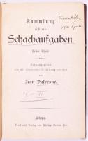 Jean Dufresne: Sammlung leichterer Schachaufgaben I-IV. Hrsg. und mit erörternder Einleitung versehen von - -. Leipzig,én.,Philipp Recalm, 213+3;+262 p.; 229+3;+222+1 p. Német nyelven. 1906-os névbejegyzéssel. Átkötött egészvászon-kötés, kissé kopott borítókkal.